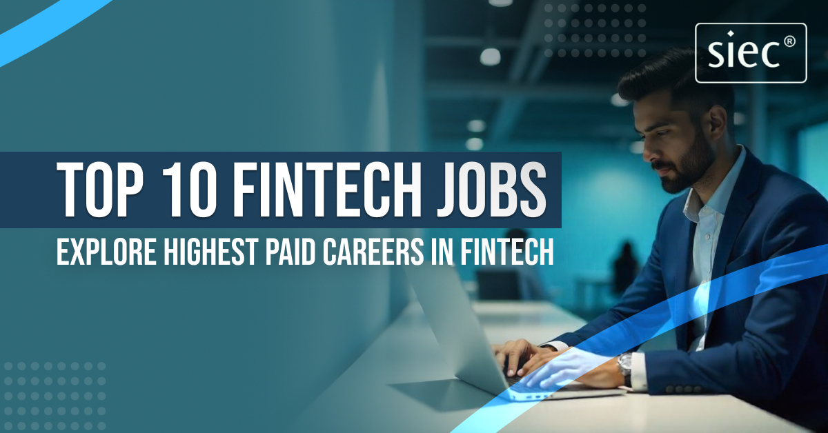 Top 10 FinTech Jobs | Highest Paid Careers in FinTech